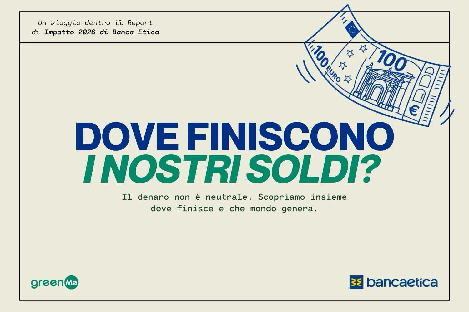 Anche la scelta della banca ha un impatto: sai davvero cosa stanno finanziando i tuoi soldi?